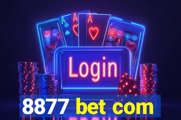 8877 bet com